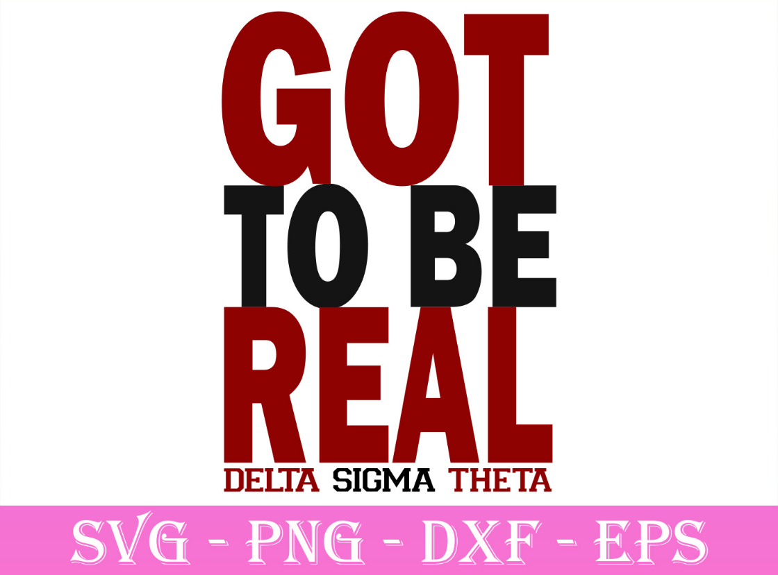 Delta Sigma Theta Stroll To Be Real Delta Sigma Theta Got To Be Real Svg, Delta Sigma Theta 1913 hand sign