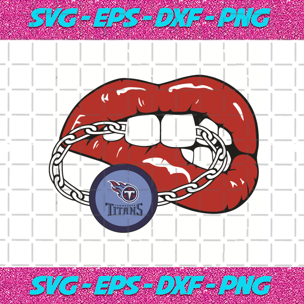 Tennessee Titans Sexy Lips Mouth Bite Chain Svg Gold Chain Svg Biting Lips Svg Football Svg 6130