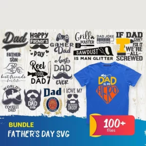 100+Bundle Fathers Day, Fathers Svg, Fathers Gift Svg