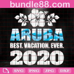 Aruba Best Vacation Ever Png, Summer Beach Emblem Sunshine Spring Png, Cut File Silhouette Cricut Cameo Instant Download Vector Png