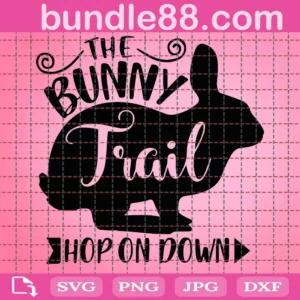 Bunny Trail Svg, Easter Svg, Happy Easter Svg, Easter Bunny Svg, Easter Svg Designs, Easter For Kids, Cut File Cricut, Silhouette