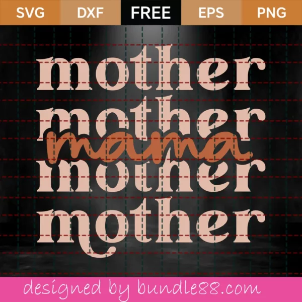 Free Mother Mama Svg