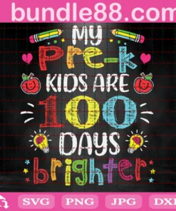 Free My Pre K Kids Are Are 100 Days Brighter Svg, Free 100Th Day Svg, Free Back To School Svg, Free Pre K Svg, Free Prekindergarten Svg, Free Preschool Svg, Free Teacher Svg, Free Student Svg, Free School Svg