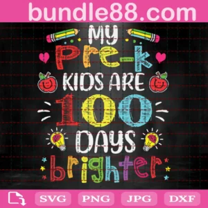 Free My Pre K Kids Are Are 100 Days Brighter Svg, Free 100Th Day Svg, Free Back To School Svg, Free Pre K Svg, Free Prekindergarten Svg, Free Preschool Svg, Free Teacher Svg, Free Student Svg, Free School Svg