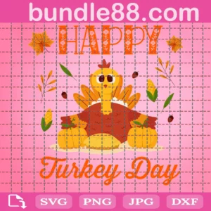 Happy Turkey Day Svg, Thanksgiving Svg, Thankful Svg, Maple Leaf Svg, Roast Turkey Svg, Family Thankful Dinner Commercial Use Download