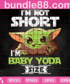 I Am Not Short Im Baby Yoda Size Svg, Christmas Svg, Merry Christmas, Christmas Yoda, Yoda Svg, Baby Yoda Svg, Yoda Star Wars, Cute Yoda Svg, Christmas Baby Yoda, Baby Yoda Size