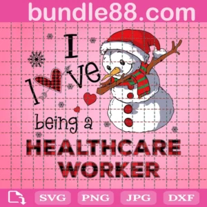I Love Being Healthcare Worker Svg, Snow Svg, Merry Christmas Svg, Happy Holidays Svg, Winter Svg, Digital Download, Cricut, Silhouette