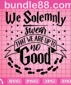 I Solemnly Swear That We Are Up To No Good Svg, Harry Potter Svg, Wizard Svg, Harry Potter Clipart, Harry Potter Cricut, Hogwarts Svg, Harry Pottery Svg