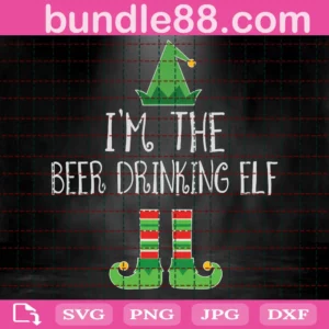 I'M The Beer Drinking Elf Svg, Elf Squad Svg, Elf Svg, Christmas Svg, Funny Elf Svg, Elf Hat Svg, Elf Boots Svg, Cricut, Instant Download Cut File