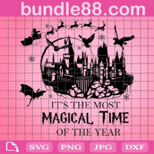 Its The Most Magical Time Of The Year Svg, Harry Potter Svg, Hogwarts Castle Svg, Wizard Svg, Harry Potter Clipart, Harry Potter Cricut, Hogwarts Svg