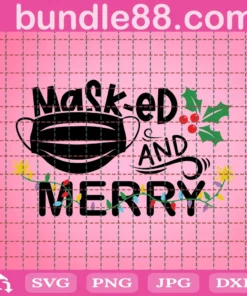 Mask-Ed And Merry Quarantine Christmas Svg , Funny Christmas Svg, Christmas Svg, Covid Svg, Pandemic Svg, Cutting File For Cricut Or Silhouette, Instant Download