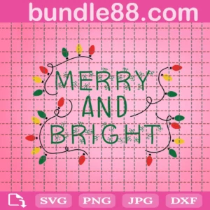 Merry And Bright Svg, Christmas Svg, Holiday Shirt Design Svg, Christmas Wreath Svg, Snowflake Svg, Santa Svg, Winter Sign Svg, Cricut