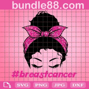 Messy Bun Breast Cancer Svg, Breast Cancer Svg, Messy Bun Svg, Breast Cancer Awareness, Pink Ribbon Svg, Cancer Svg, Ribbon Bandana Svg, Messy Bun Pink