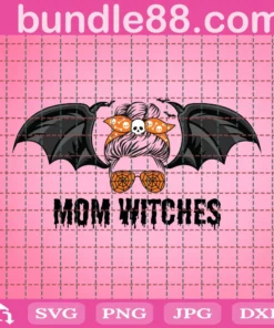 Mom Witches Png, Halloween Png, Bat Png, Halloween Spooky Mom Png, Halloween Messy Bun, Halloween Mom Png, Halloween Mama Png