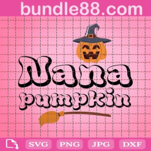 Nana Pumpkin Png, Fall Png, Halloween Png, Witch Png, Mom Shirt Png, Halloween Shirt Gift Idea For Girl Png, Png, Dxf Files For Cricut