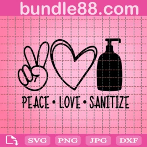 Peace Love Sanitize Svg, Nursing Svg, Peace Love Svg, Hand Peace Sign Svg, Hand Drawn Heart Svg, Svg For Cricut Silhouette Svg Jpg Dxf