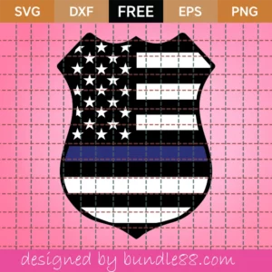 Police Badge Svg Free, American Flag Svg, Blue Line Svg, Instant Download