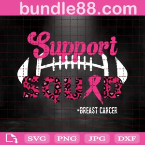 Support Squad Svg, Breast Cancer Support, Football Svg, Squad Svg, Leopard Print Svg, Breast Cancer Svg, Breast Cancer Awareness, Pink Ribbon Svg