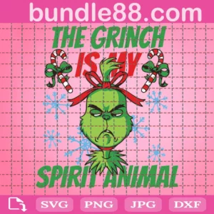 The Grinch Is My Spirit Animal Svg, Grinch Christmas Svg, Grinch Face Svg, Christmas Svg, Cut File Svg, Cricut Svg, Png Svg Dxf Eps, Instant Download