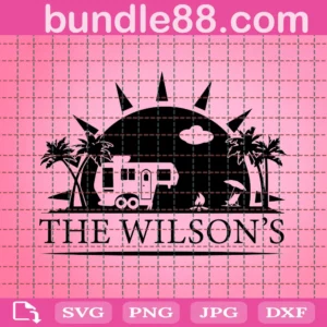 The Wilson'S Png, The Wilson'S Png, Summer Png, Sunset Png, Travel Trailer Png, Cut File, Camping Png