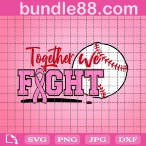 Together We Fight Svg, Cancer Awareness Svg, Breastcancer Svg, Football Cancer Svg, Fight Cancer Svg, Wear Pink Svg, American Football Svg, Cancer Ribbon Svg