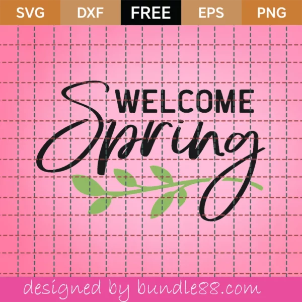 Welcome Spring – Free Svg