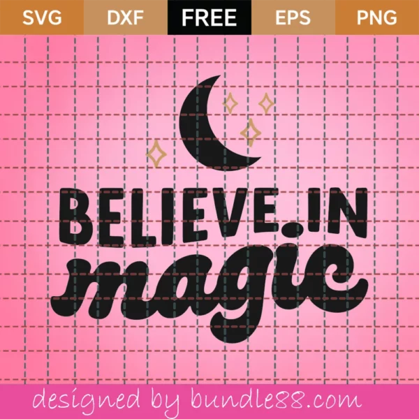 Free Believe In Magic Svg