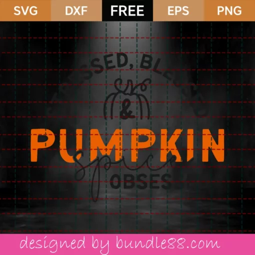 Free Stressed, Blessed & Pumpkin Obsessed Svg Invert