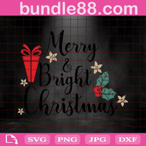 Merry And Bright Christmas Svg, Christmas Present Svg, Merry & Bright Svg, Merry Christmas Svg, Christmas Svg Design, Christmas Design Invert