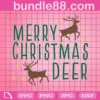 Merry Christmas Deer Svg, Blink Deer Svg, Christmas Svg, Merry Christmas Saying Svg, Christmas Clip Art, Christmas Cut Files, Cricut