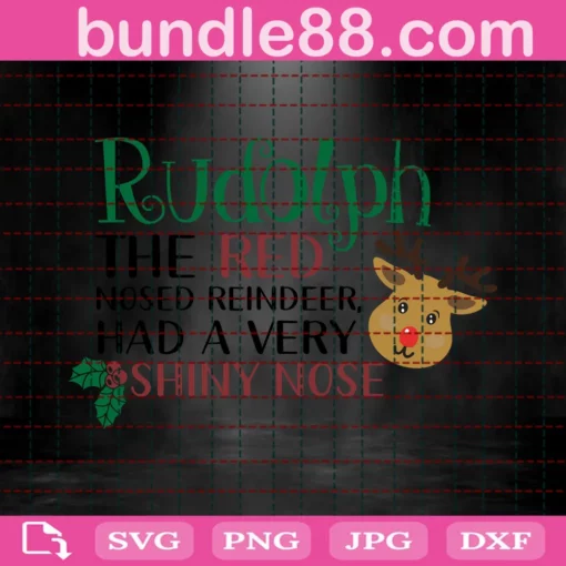 Rudolph The Red Nosed Reindeer Had A Very Shiny Nose Svg, Rudolph Svg, Merry Christmas Saying Svg, Christmas Svg, Christmas Clip Art, Christmas Cut Files Invert