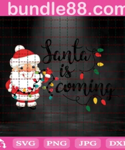 Santa Is Coming To Svg, ﻿Santa Claus Svg, Christmas Svg, Christmas Sign, Christmas Saying, Santa Svg, Christmas Clip Art Invert