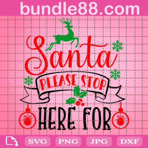 Santa Stop Here Svg, Santa Deer Svg, Christmas Svg, Santa Paws Please Stop Here Svg, Merry Christmas Svg, Holiday Svg