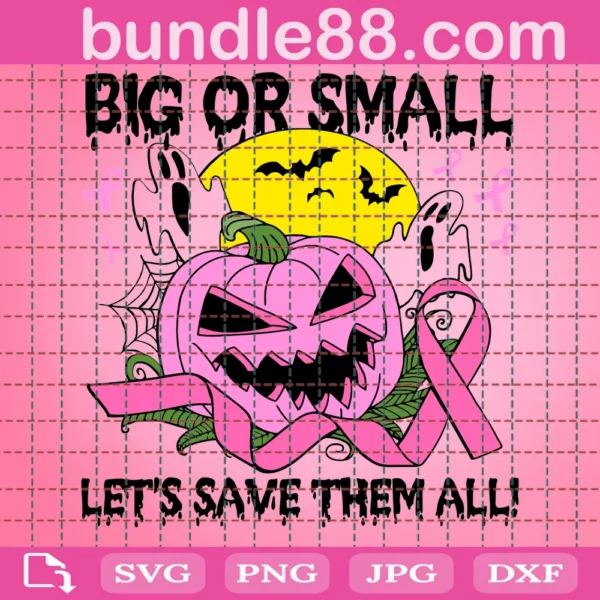Big Or Small Let'S Save Them All, Halloween Gift, Halloween Shirt