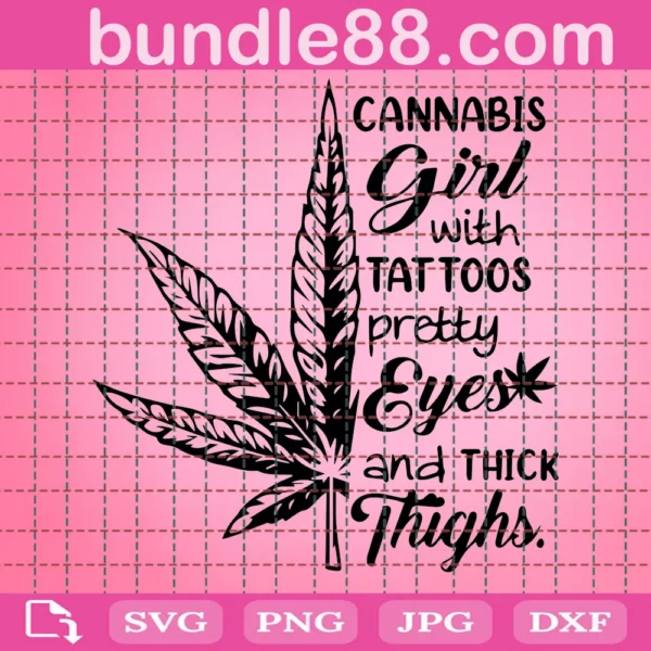 Cannabis Girl With Tattoos Pretty Eyes And Thick Thighs