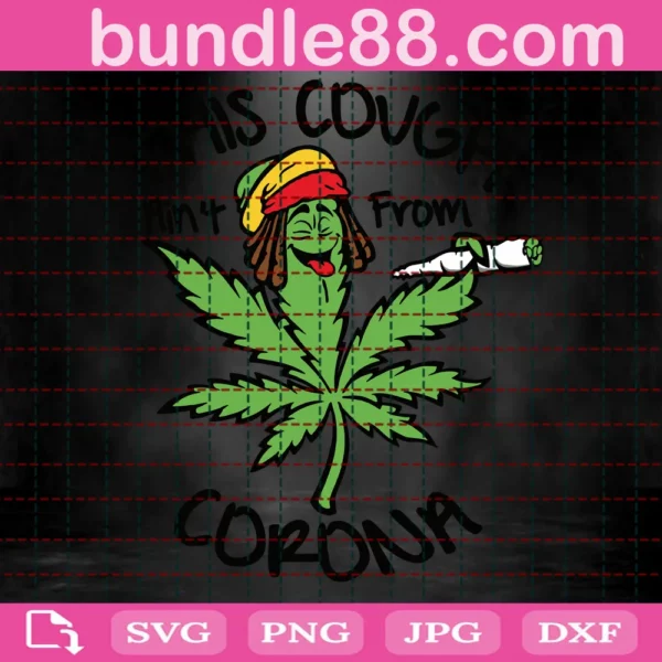 Funny Weed Leaf This Cough Ain’T From Corona, Cannabiss Invert
