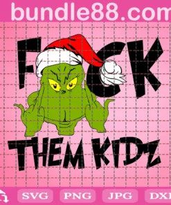 Grinch F-K Them Kids, Grinch Midle Finger, Merry Christmas