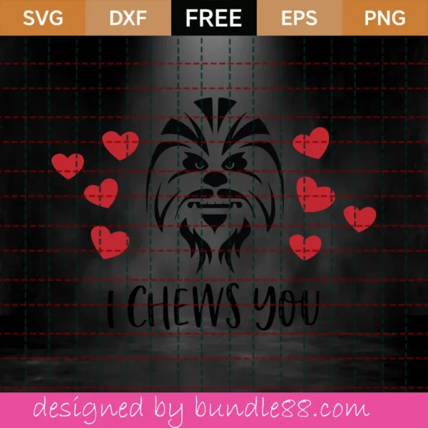 I Chews You Svg Free, Valentine Svg, Chewbacca Svg, Free Download, Shirt Design Invert