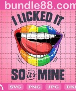 I Licked It So Its Mine, Mine Personalized, Lesbian Pride