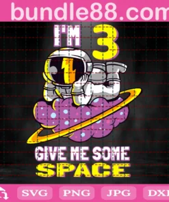 Im 3 Give Me Some Space, Astronaut, 3Rd Birthday, 3 Years Old Invert