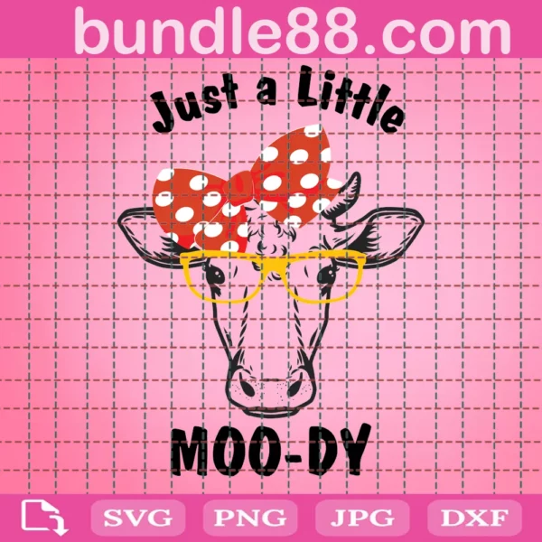 Just A Little Moody, Funny Cow, Farm Animal Design, Cow Lover
