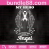 Lung Cancer Awareness My Hero Is Now My Angel White Ribbon