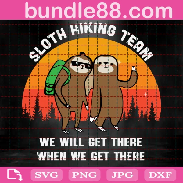 Sloth Hiking Team We Will Get There When We Get There Invert