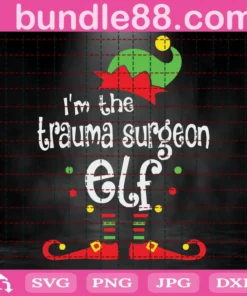 I Am The Trauma Surgeon Elf, Santa, Merry Christmas