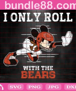 I Only Roll With The Bears, Football Chicago Bears, Fan Football