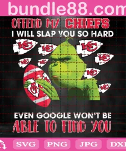 Offend My Chiefs And I Will Slap You So Hard Google Won'T Find You