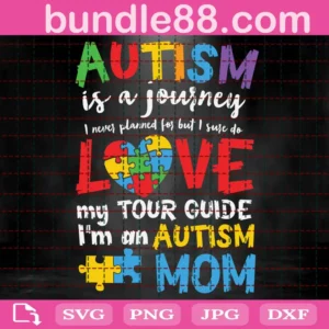 Autism Is A Journey I Never Planned But I Sure Do Love My Tour Guide Svg