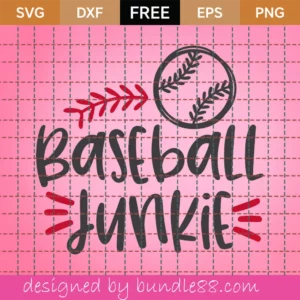 Free Baseball Junkie Svg