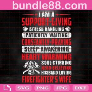 I Am A Support Giving Stress Handling Patiently Waiting Constantly Praying Sleep Heart Warning Svg