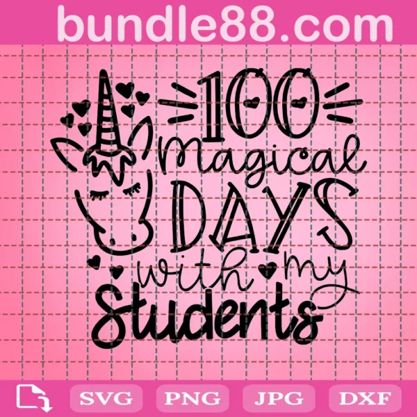 100 Magical Days With My Students Svg